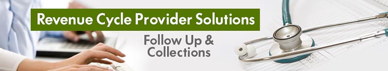 Provider Follow Up and Collections Technology