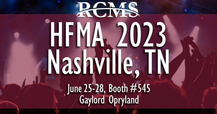 RCMS at HFMA 2023 Annual Conference in Nashville